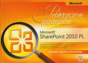 Microsoft SharePoint 2010 PL. Praktyczne podejście. Autor: Lightfoot Jonathan, Beckett Chris. Dadada.pl Okładka książki Microsoft SharePoint 2010 PL. Praktyczne podejście