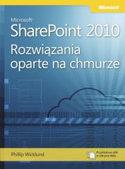 Microsoft SharePoint 2010: Rozwiązania oparte na chmurze. Autor: Wicklund Phillip. Dadada.pl Okładka książki Microsoft SharePoint 2010: Rozwiązania oparte na chmurze