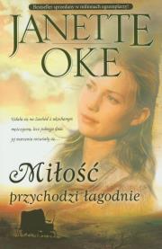 Okładka książki Miłość przychodzi łagodnie