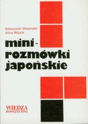 Minirozmówki japońskie. Autor: Katsuyoshi Wanatabe, Alina Wójcik. Dadada.pl Okładka książki Minirozmówki japońskie