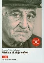 Mirta y el viejo senor + CD. Autor: Soler-Espiauba Dolores. Dadada.pl Okładka książki Mirta y el viejo senor + CD
