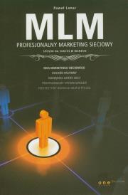 MLM - profesjonalny marketing sieciowy.. Autor: Paweł Lenar. Dadada.pl Okładka książki MLM - profesjonalny marketing sieciowy.