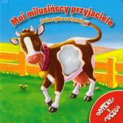 Okładka książki Moi milusińscy przyjaciele - Zwierzątka na farmie