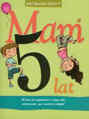 Okładka książki Mój własny zeszyt - Mam 5  lat