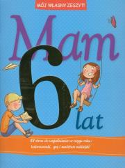 Okładka książki Mój własny zeszyt - Mam 6 lat