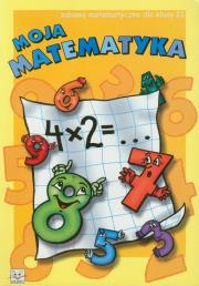Okładka książki Moja matematyka 2 Zabawy matematyczne