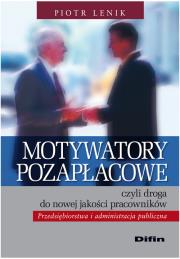 Okładka książki Motywatory pozapłacowe czyli droga do nowej jakości pracowników