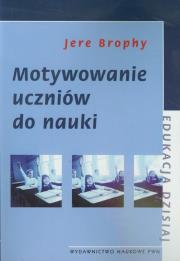 Okładka książki Motywowanie uczniów do nauki