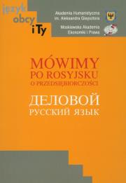 Mówimy po rosyjsku o przedsiębiorczości. Autor: Czochara Stanisław, Fiodorowa Ludmiła, Zielińska Elżbieta. Dadada.pl Okładka książki Mówimy po rosyjsku o przedsiębiorczości