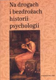Opakowanie Na drogach i bezdrożach historii psychologii