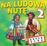 Opakowanie Na ludową nutę vol.2