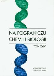 Opakowanie Na pograniczu chemii i biologii t.24