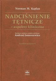 Nadciśnienie tętnicze. Autor: Kaplan Norman M.. Dadada.pl Okładka książki Nadciśnienie tętnicze