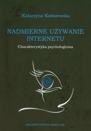 Okładka książki Nadmierne używanie Internetu