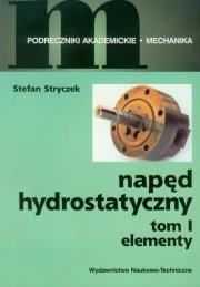 Napęd hydrostatyczny t.1. Autor: Stryczek Stefan. Dadada.pl Okładka książki Napęd hydrostatyczny t.1