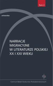 Narracje migracyjne w literaturze polskiej XX i XXI wieku. Autor: Gosk Hanna. Dadada.pl Okładka książki Narracje migracyjne w literaturze polskiej XX i XXI wieku