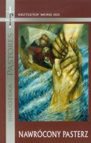 Nawrócony pasterz. Autor: Wons Krzysztof. Dadada.pl Okładka książki Nawrócony pasterz