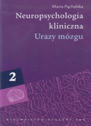 Okładka książki Neuropsychologia kliniczna tom 2 Urazy mózgu
