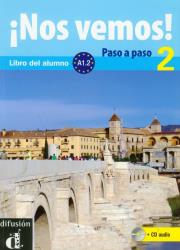 Nos vemos! 2 Paso a paso z płytą CD. Autor:   Praca zbiorowa. Dadada.pl Okładka książki Nos vemos! 2 Paso a paso z płytą CD