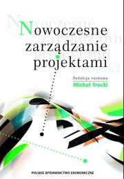 Nowoczesne zarządzanie projektami. Autor: Trocki Michał. Dadada.pl Okładka książki Nowoczesne zarządzanie projektami