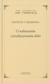 O nabywaniu i przekazywaniu dóbr. Autor: Mateusz z Krakowa. Dadada.pl Okładka książki O nabywaniu i przekazywaniu dóbr