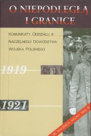 O niepodległą i granice T. 1. Autor: Jabłonowski Marek, Koseski Adam. Dadada.pl Okładka książki O niepodległą i granice T. 1