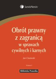 Obrót prawny z zagranicą w sprawach cywilnych i karnych. Autor: Ciszewski Jan. Dadada.pl Okładka książki Obrót prawny z zagranicą w sprawach cywilnych i karnych