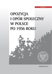 Opakowanie Opozycja i opór społeczny w Polsce po 1956 r.