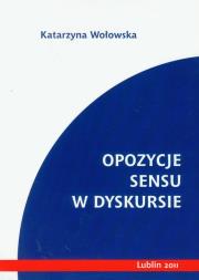 Okładka książki Opozycje sensu w dyskursie