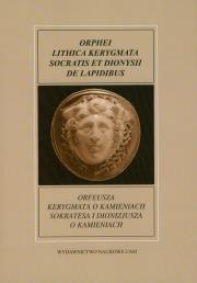 Opakowanie Orfeusza Kerygmata o kamieniach Sokratesa i Dionizjusza o kamieniach