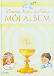 Okładka książki Pamiątka Pierwszej Komunii Świętej. Mój album