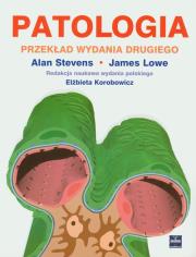Patologia. Autor: Stevens Alan, Lowe James S.. Dadada.pl Okładka książki Patologia