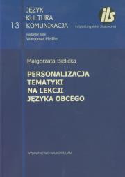 Personalizacja tematyki na lekcji języka obcego. Autor: Bielicka Małgorzata. Dadada.pl Okładka książki Personalizacja tematyki na lekcji języka obcego