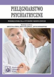 Okładka książki Pielęgniarstwo psychiatryczne