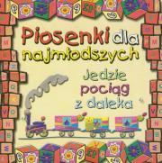 Piosenki dla najmłodszych Jedzie pociąg z daleka. Autor: Beata Urszula Wróbel. Dadada.pl Okładka książki Piosenki dla najmłodszych Jedzie pociąg z daleka