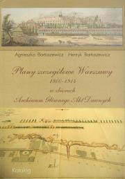 Plany szczegółowe Warszawy 1800-1914. Autor: Bartoszewicz Agnieszka, Bartoszewicz Henryk. Dadada.pl Okładka książki Plany szczegółowe Warszawy 1800-1914