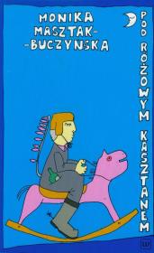 Pod Różowym Kasztanem. Autor: Masztak-Buczyńska Monika. Dadada.pl Okładka książki Pod Różowym Kasztanem