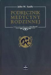 Podręcznik medycyny rodzinnej. Autor: Saultz John W.. Dadada.pl Okładka książki Podręcznik medycyny rodzinnej