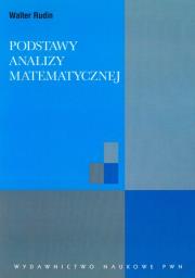 Podstawy analizy matematycznej. Autor: Rudin Walter. Dadada.pl Okładka książki Podstawy analizy matematycznej