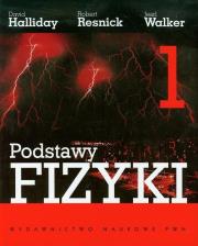 Podstawy fizyki tom 1. Autor: Halliday David, Resnick Robert, Walker Jearl. Dadada.pl Okładka książki Podstawy fizyki tom 1