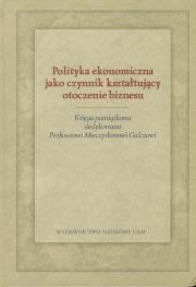 Opakowanie Polityka ekonomiczna jako czynnik kształtujący otoczenie biznesu
