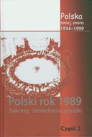 Polska mniej znana 1944-1989 Tom IV część 2. Autor: Jabłonowski Marek, Stępka Stanisław, Sulowski Stanisław. Dadada.pl Okładka książki Polska mniej znana 1944-1989 Tom IV część 2