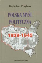 Okładka książki Polska myśl polityczna 1939-1945