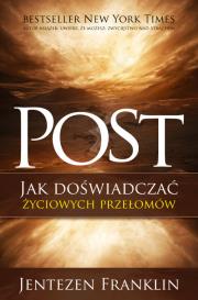 Post. Jak doświadczać życiowych przełomów. Autor: Jentezen Franklin. Dadada.pl Okładka książki Post. Jak doświadczać życiowych przełomów