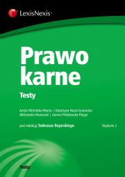 Prawo karne Testy. Autor: Michalska-Warias Aneta, Nazar-Gutowska Katarzyna, Nowosad Aleksandra, Piórkowska-Flieger Joanna. Dadada.pl Okładka książki Prawo karne Testy