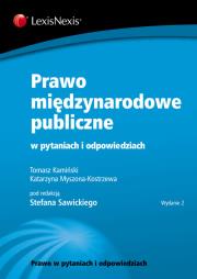 Prawo międzynarodowe publiczne w pytaniach i odpowiedziach. Autor: Kamiński Tomasz, Myszona-Kostrzewa Katarzyna. Dadada.pl Okładka książki Prawo międzynarodowe publiczne w pytaniach i odpowiedziach