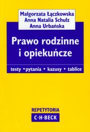 Prawo rodzinne i opiekuńcze. Autor: Łączkowska Małgorzata, Schulz Anna Natalia, Urbańska Anna. Dadada.pl Okładka książki Prawo rodzinne i opiekuńcze