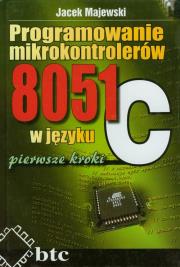 Okładka książki Programowanie mikrokontrolerów 8051 w języku C