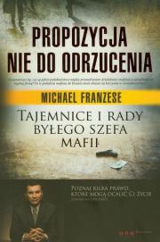 Okładka książki Propozycja nie do odrzucenia... - Michael Franzese