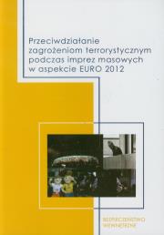 Przeciwdziałanie zagrożeniom terrorystycznym. Wydawca: Konsorcjum Akademickie. Dadada.pl Opakowanie Przeciwdziałanie zagrożeniom terrorystycznym